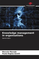 Marcelo Macedo, Paula Regina Zarelli - Knowledge management in organisations
