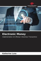 Katherine Luna - Electronic Money