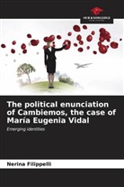 Nerina Filippelli - The political enunciation of Cambiemos, the case of María Eugenia Vidal