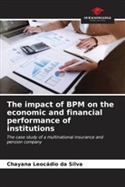 Chayana Leocádio da Silva - The impact of BPM on the economic and financial performance of institutions