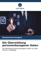 Mouhamoud Sangaré - Die Übermittlung personenbezogener Daten