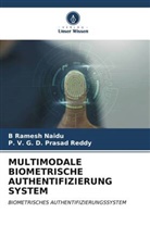 B Ramesh Naidu, P V G D Prasad Reddy, P. V. G. D. Prasad Reddy - MULTIMODALE BIOMETRISCHE AUTHENTIFIZIERUNG SYSTEM