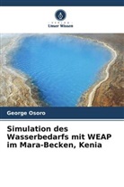 George Osoro - Simulation des Wasserbedarfs mit WEAP im Mara-Becken, Kenia