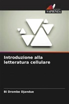 Bi Drombé Djandué - Introduzione alla letteratura cellulare