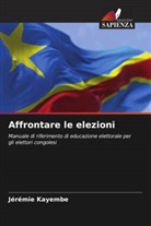 Jérémie Kayembe - Affrontare le elezioni