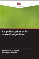 Aloysius N. Ezeoba, Benjamin Ezulike - La philosophie et la société nigériane