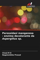 Vinod M D, Nagalambika Prasad - Perossidasi manganosa - enzima decolorante da Aspergillus sp.