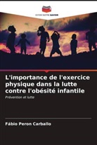 Fábio Peron Carballo - L'importance de l'exercice physique dans la lutte contre l'obésité infantile