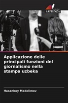Hasanboy Madolimov - Applicazione delle principali funzioni del giornalismo nella stampa uzbeka