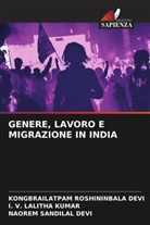Naorem Sandilal Devi, I. V. Lalitha Kumar, Kongbrailatpam Roshininbala Devi - GENERE, LAVORO E MIGRAZIONE IN INDIA