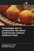 Jaydipsinh B. Raol, Rishabh Sharma - Tecnologia per la produzione del dolce tradizionale indiano Mathura Peda