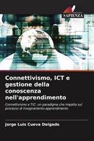 Jorge Luis Cueva Delgado - Connettivismo, ICT e gestione della conoscenza nell'apprendimento