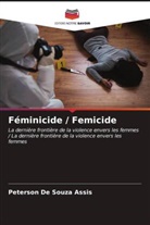 Peterson de Souza Assis - Féminicide / Femicide