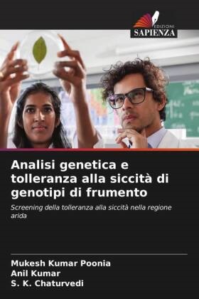 S. K. Chaturvedi, Anil Kumar, Mukesh Kumar Poonia - Analisi genetica e tolleranza alla siccità di genotipi di frumento Screening della tolleranza alla siccità nella regione arida. DE