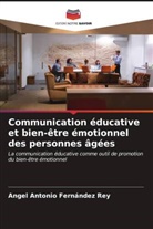 Angel Antonio Fernández Rey - Communication éducative et bien-être émotionnel des personnes âgées