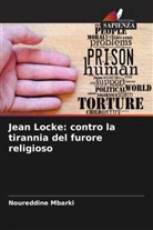 Noureddine Mbarki - Jean Locke: contro la tirannia del furore religioso