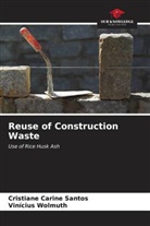 Cristiane Carine Santos, Vinícius Wolmuth - Reuse of Construction Waste