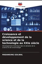 Madansing Golwal - Croissance et développement de la science et de la technologie au XXIe siècle
