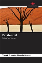 Tupak Ernesto Obando Rivera - Existential