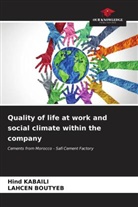 LAHCEN BOUTYEB, Hind KABAILI - Quality of life at work and social climate within the company