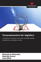 _rina B_lik, ¿Rina B¿lik, Natal_ja Kosar, Natal¿ja Kosar, Miroslava Mamchin - Tovaroznavstvo for logistics