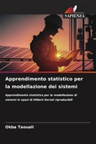 Okba Taouali - Apprendimento statistico per la modellazione dei sistemi