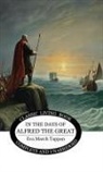 Eva March Tappan - In the Days of Alfred the Great