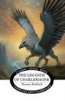 Thomas Bulfinch - The Legends of Charlemagne
