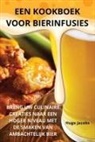 Hugo Jacobs - EEN KOOKBOEK VOOR BIERINFUSIES