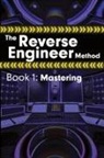 Alex Wolfcastle - The Reverse Engineer Method