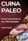 Oriol Farré - Cuina Paleo