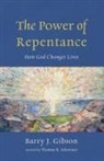Barry J. Gibson - The Power of Repentance