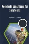 Jonnadula V S Krishna - Porphyrin Sensitizers for Solar Cells