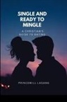 Princewill Lagang - Single and Ready to Mingle