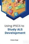 Chetan Singh Rajpurohit - Using IPSCS to Study ALS Development