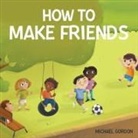 Michael Gordon - How To Make Friends