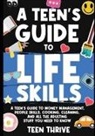 Teen Thrive - A Teen's Guide to Life Skills