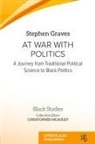 Stephen Graves, Christopher Mcauley - At War With Politics