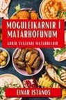 Einar Istanos - Möguleikarnir Í Matarhöfunum