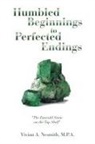 Vivian a. Nesmith M. P. a. - Humbled Beginnings to Perfected Endings