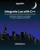 Wenhuan Li - Integrate Lua with C++