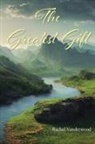 Rachel Vanderwood - The Greatest Gift