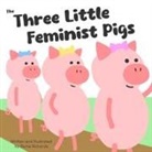 Richie Richards - The Three Little Feminist Pigs