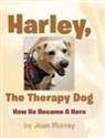 Joan Murray - Harley, the Therapy Dog
