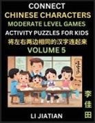 Jiatian Li - Moderate Level Chinese Character Puzzles for Kids (Volume 5)