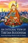 Pema Dragpa - An Integral View of Tibetan Buddhism