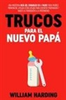 William Harding - TRUCOS PARA EL NUEVO PAPÁ