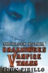 John Pirillo - Sherlock Holmes, Halloween Vampire Tales