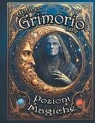 Arcana Mixtura - L'Antico Grimorio delle Pozioni Magiche