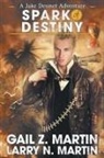 Gail Z. Martin, Larry N. Martin - Spark of Destiny